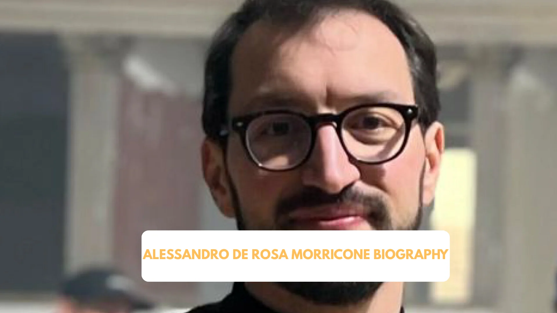 Alessandro De Rosa Morricone Biography